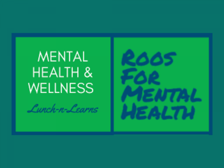 Roos for Mental Health Host Lunch-n-Learns