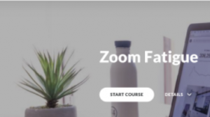 Zoom Fatigue – Free Online Training