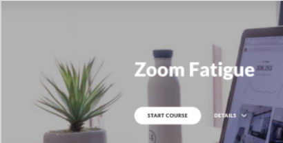Zoom Fatigue – Free Online Training