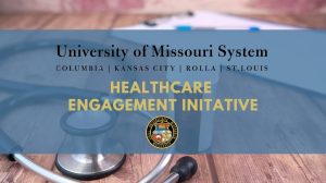 UM System Healthcare Engagement Initiative
