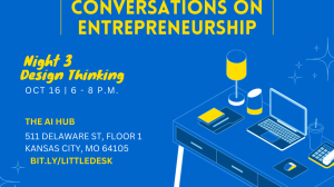 The Little Desk: Conversations on Entrepreneurship, NIGHT THREE- DESIGN THINKING