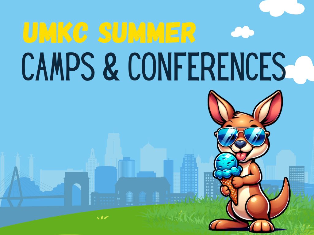 2024 UMKC Summer Camps & Conferences UMKC Community Connect