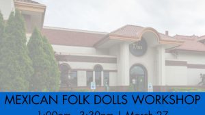 Mexican Folk Dolls Workshop