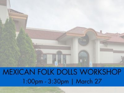Mexican Folk Dolls Workshop