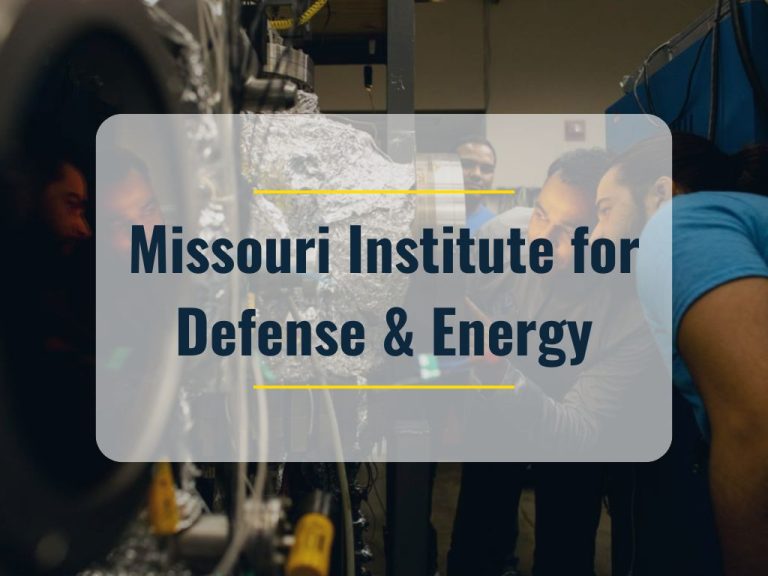 Missouri Institute for Defense & Energy at The School of Science and Engineering