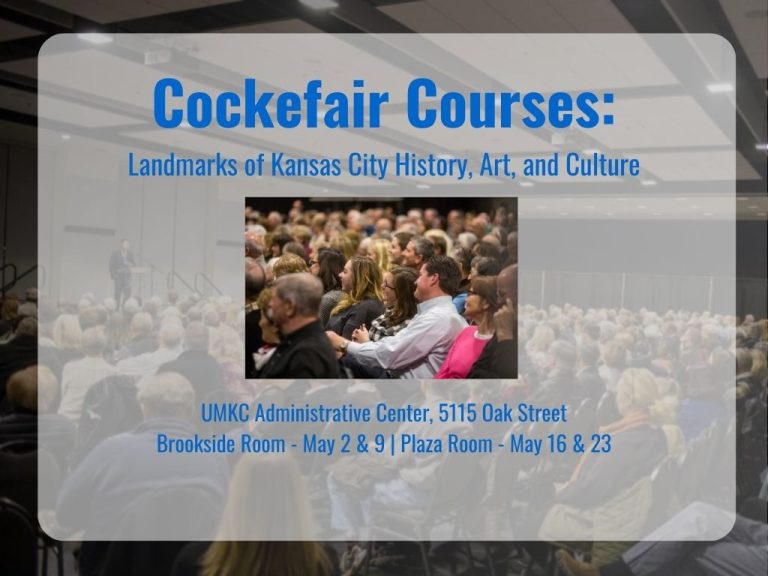 Cockefair Chair Course – Landmarks of Kansas City History, Art, and Culture