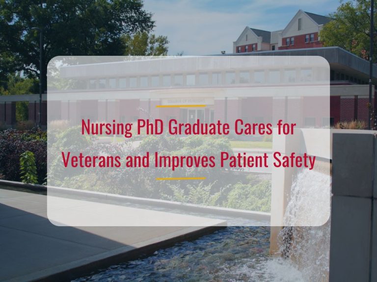 Nursing PhD Graduate Cares for Veterans and Improves Patient Safety